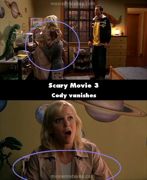 Phim Scary Movie 3, khi Cindy phát hiện Cody xem cuốn băng, cô đứng nói chuyện với George trong khi 2 tay ôm chặt Cody vào lòng. Nhưng khi chuyển cảnh đằng trước, khán giả lại thấy Cindy đứng không, hai tay để hai bên mà không thấy Cody đâu
